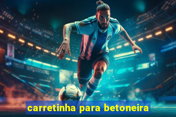 carretinha para betoneira